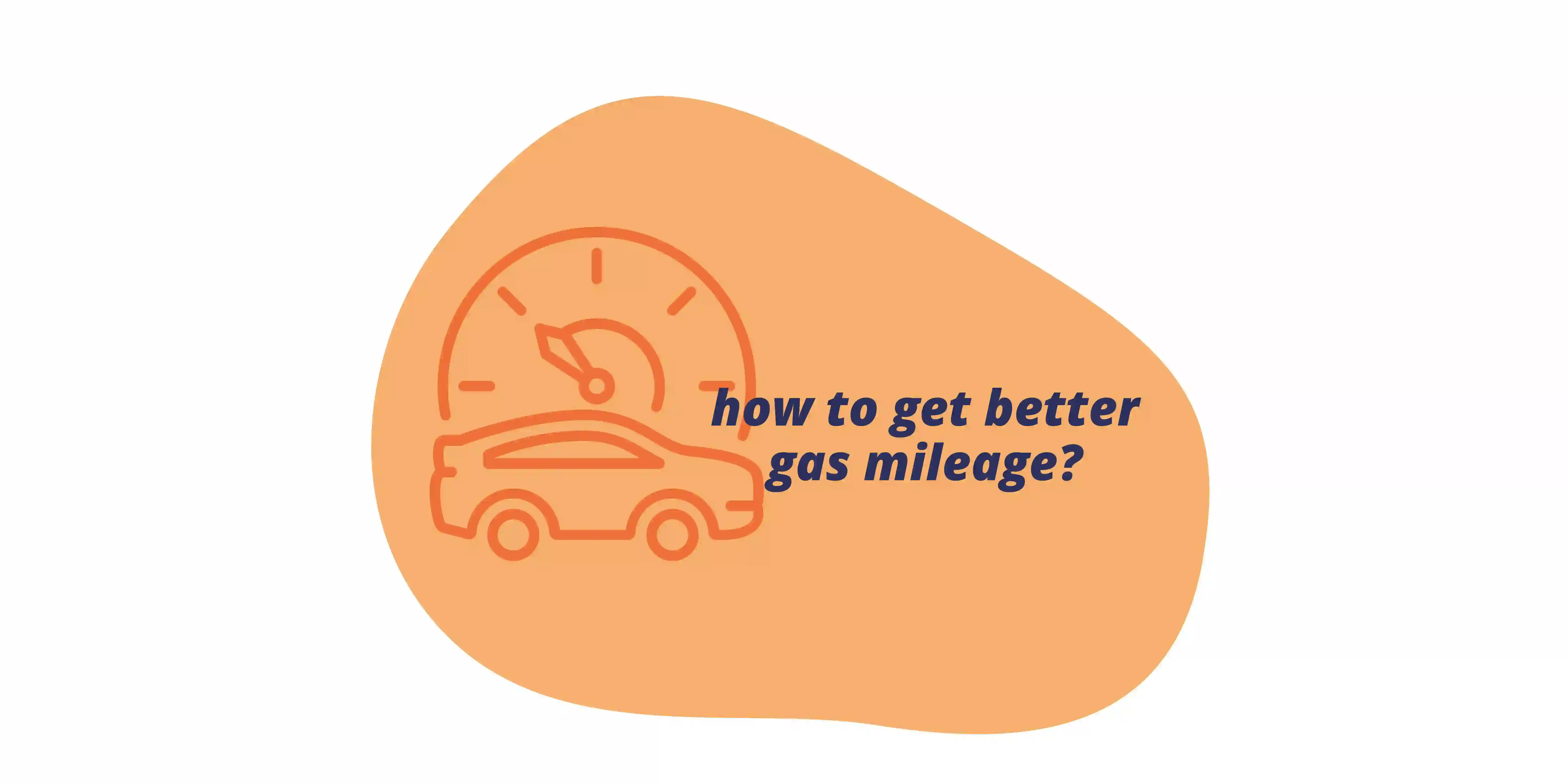 Timeero How to Get Better Gas Mileage in 11 Easy Steps? Timeero